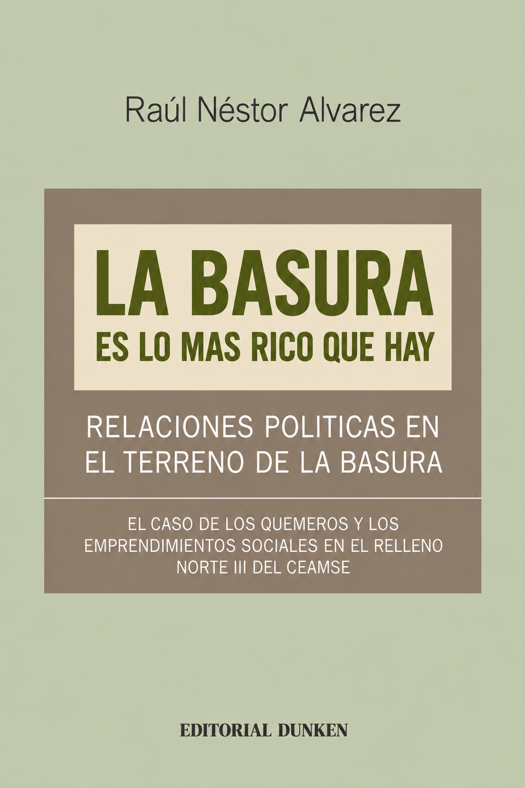 Tapa de La basura es lo más rico que hay